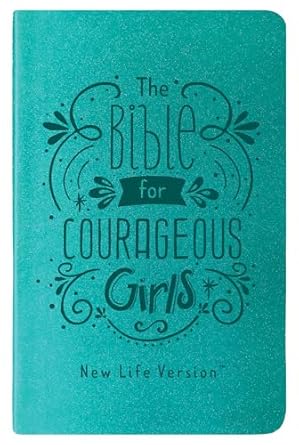 Barbour | The Bible for Courageous Girls | New Life Version
