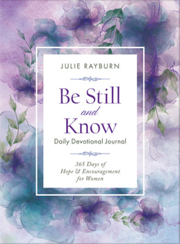 Be Still and Know Daily Devotional Journal for Women