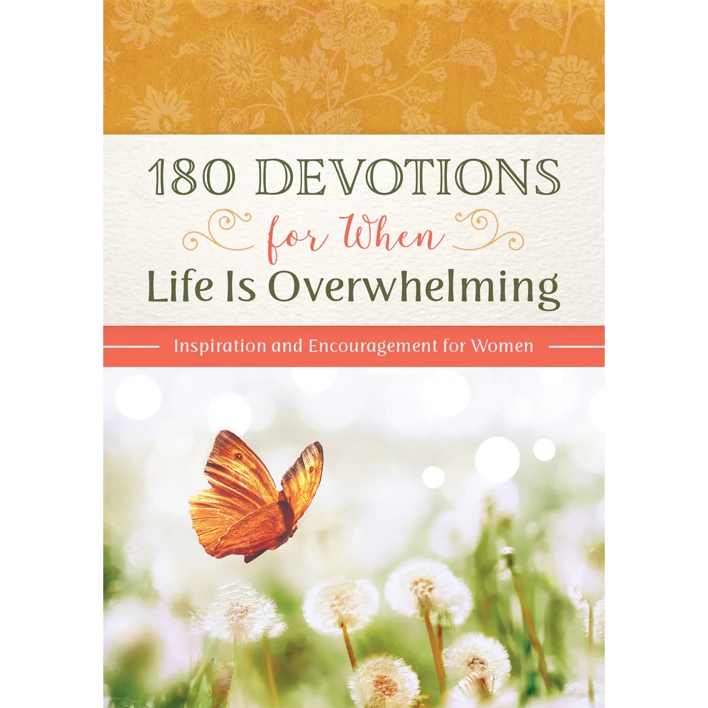 Barbour | 180 Devotions for When Life Is Overwhelming | For Women