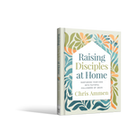 Raising Disciples at Home: Hardcover / English