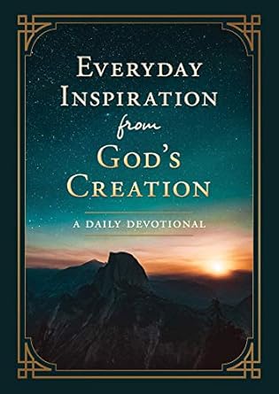 Everyday Inspiration from God's Creation - A Daily Devotional