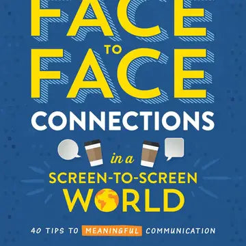 Barbour Publishing | Teen's Guide to Face to Face Connection in a Screen to Screen World