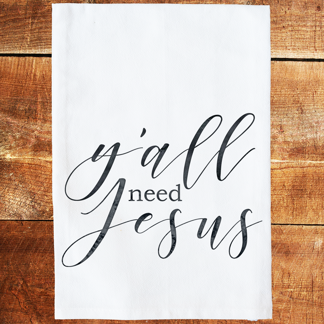 Knollwood Lane | Kitchen Towel | Y'all Need Jesus