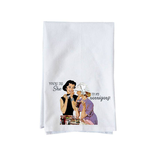 Knollwood Lane | Kitchen Towel | You're the She to My Shenanigans