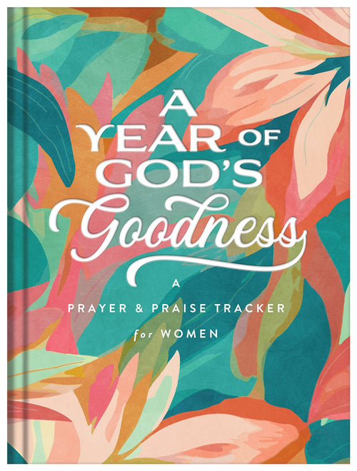 Barbour | A Year of God's Goodness | A Prayer & Praise Tracker for Women