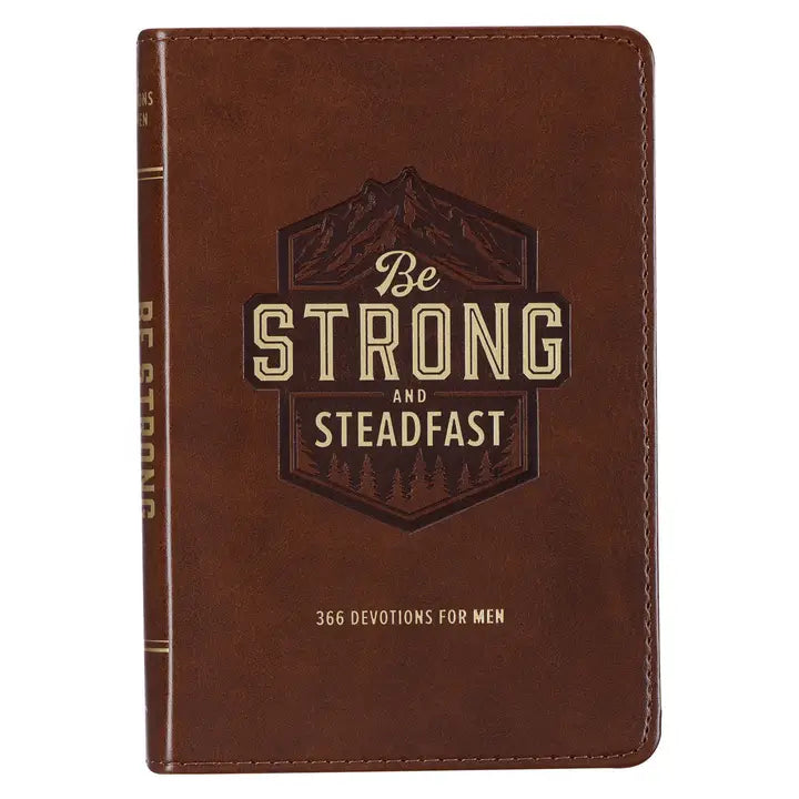 Christian Arts Gifts Devotional Be Strong & Steadfast Faux Leather