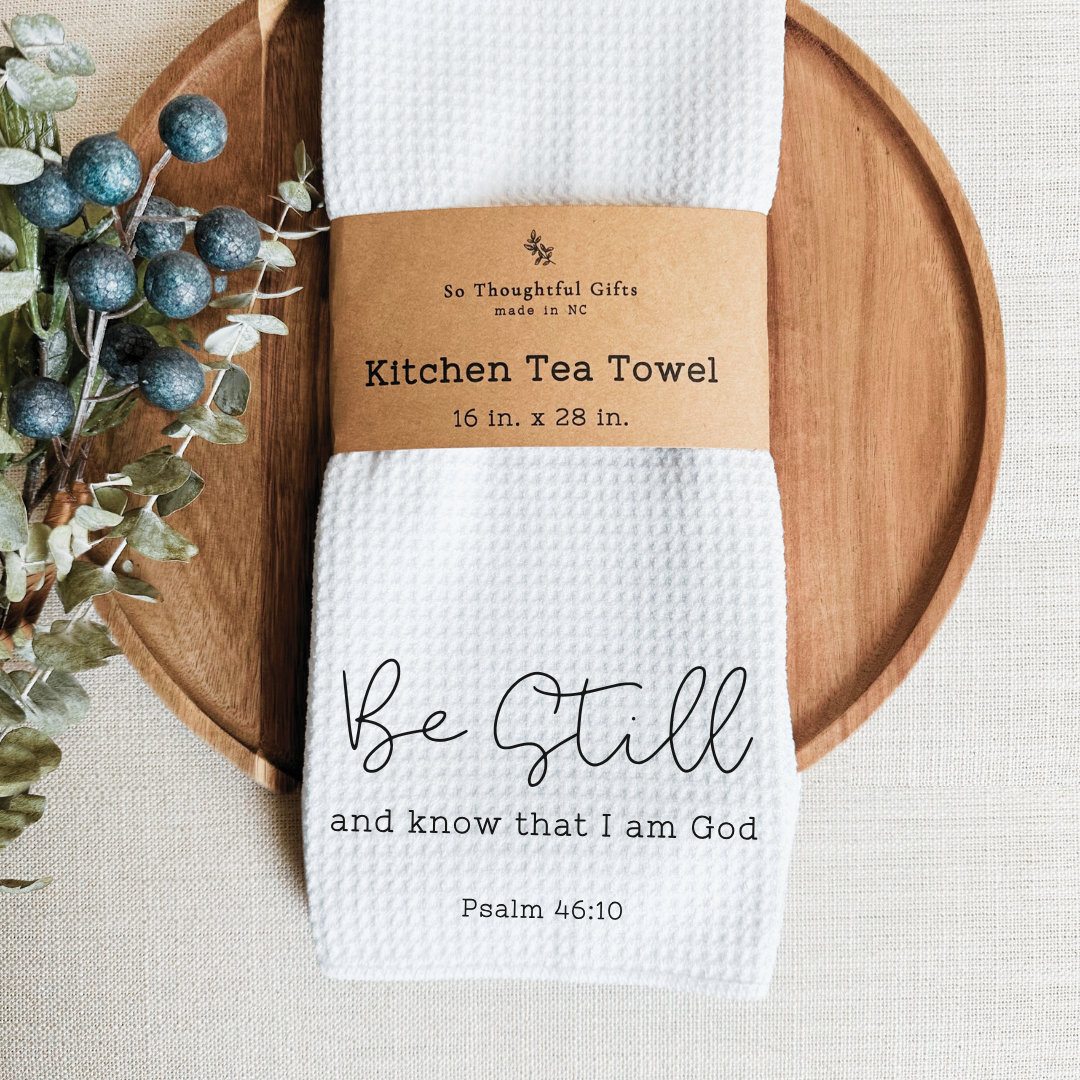 So Thoughtful Gifts Scripture Tea Towel | Be Still