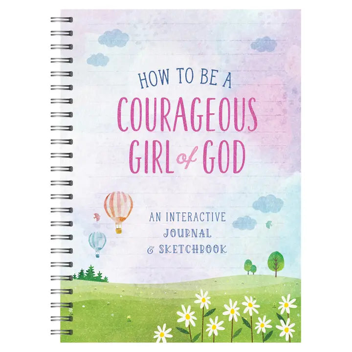 Barbour Publishing | How to Be a Courageous Girl of God ~ An Interactive Journal
